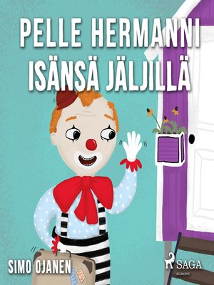 cover image of Pelle Hermanni isänsä jäljillä